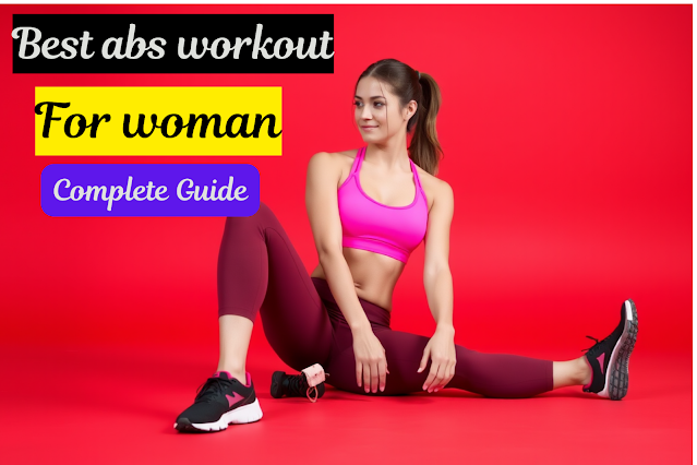 The Ultimate Abs Workout for Women: A Complete Guide