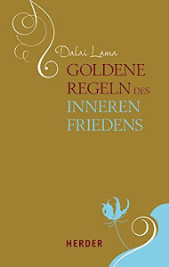 Goldene Regeln des inneren Friedens