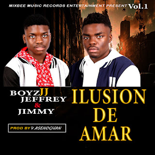 BoyzJJ Jeffrey Ft Jimmy - Ilusion De Amar