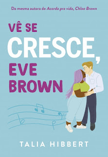 Livros | Vê Se Cresce, Eve Brown - Talia Hibbert