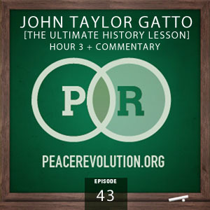 peace revolution: episode043 - ultimate history lesson, part3