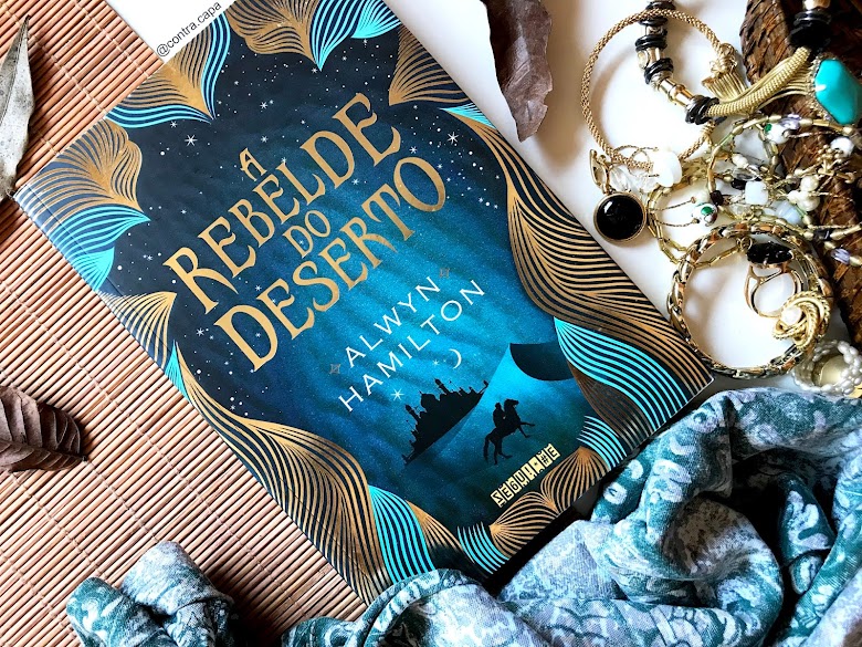 [Resenha] A Rebelde do Deserto #1 | Alwyn Hamilton