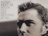 When You Say Nothing at all - Ronan Keating