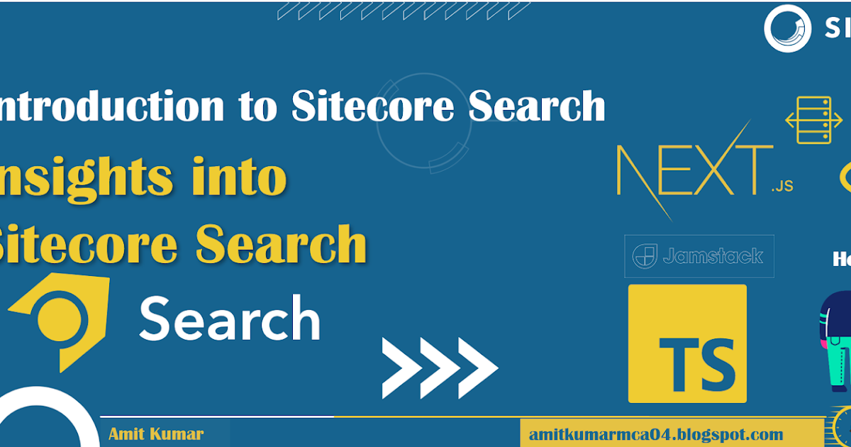 Insights into Sitecore Search: A Definitive Introduction