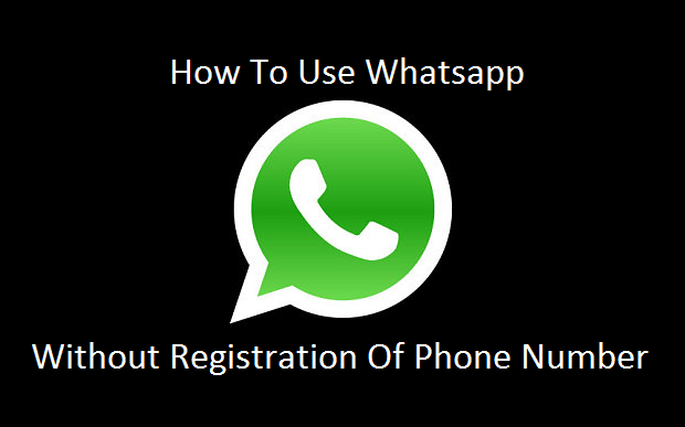 How To Use Whatsapp Without Any Phone Number