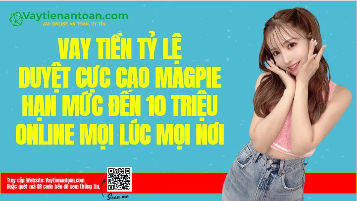 Magpie Credit Vay tiền Nhanh chóng Không cần Thế chấp