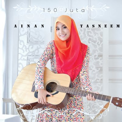 Ainan Tasneem - 150 Juta MP3