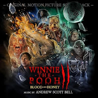 New Soundtracks: WINNIE-THE-POOH - BLOOD AND HONEY 2 (Andrew Scott Bell)