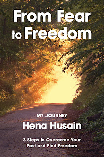 From Fear to Freedom, Hena Husain, self-help, hypnotism, motivation, #metoo