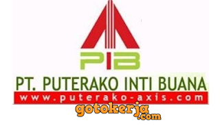 Lowongan Kerja PT Puterako Inti Buana