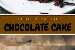 FUDGEY PALEO CHOCOLATE CAKE