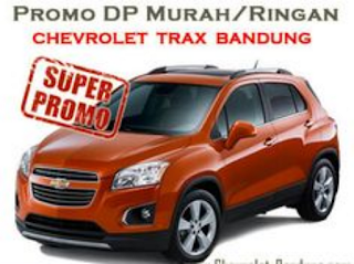 Promo Chevrolet Trax Bandung Murah