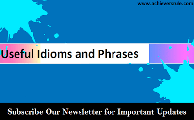 English Grammar - Idioms And Phrases Set 1