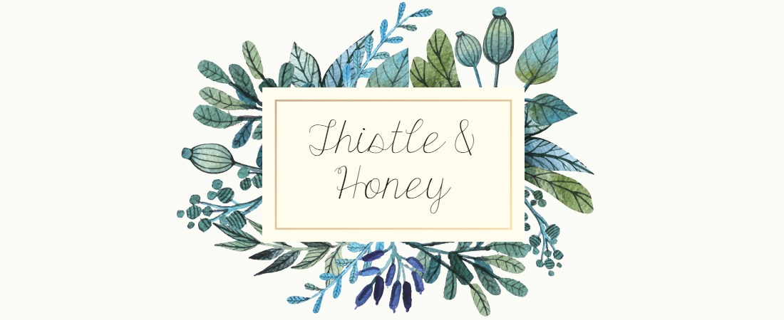 Thistle & Honey