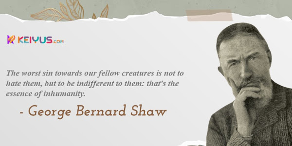 20 Most Memorable Quotes by George Bernard Shaw - Keiyus.com