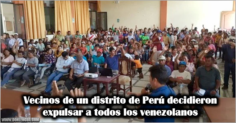 Vecinos de un distrito de Perú decidieron expulsar a todos los venezolanos