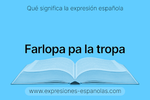 Expresión Española - Farlopa pa la tropa