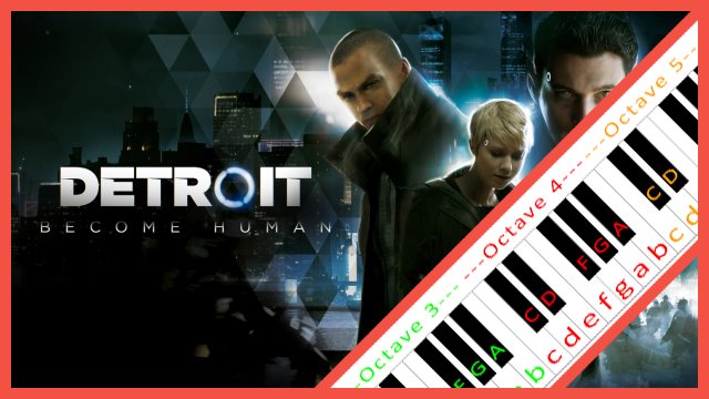 Opening Theme Detroit: Become Human Piano / Keyboard Easy Letter Notes for Beginners