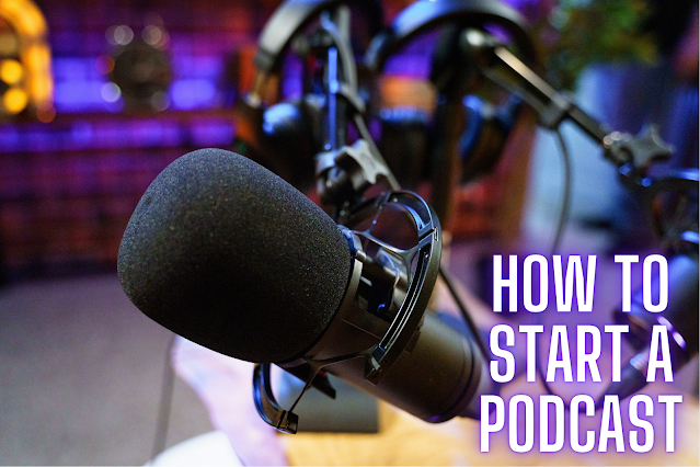 How to Start a Podcast and Reach Your Audience