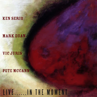 Mark Egan, Ken Serio, Vic Juris, Pete McCann - 2007 - Live......In The Moment