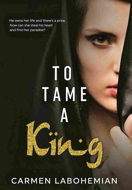 To Tame A King Karya Carmen LaBohemian PDF