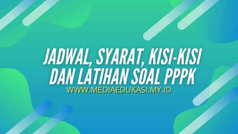 Kisi Kisi dan Latihan Soal PPPK 2021 Media Edukasi