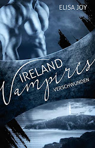 Ireland Vampires 25: Verschwunden