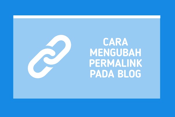 Cara Mengubah Permalink Pada Blog