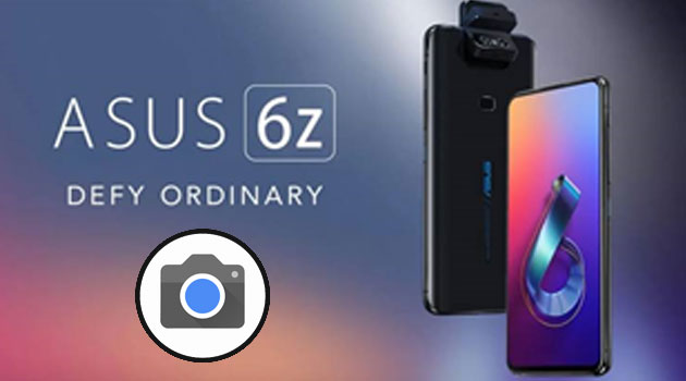 best google camera for asus 6z