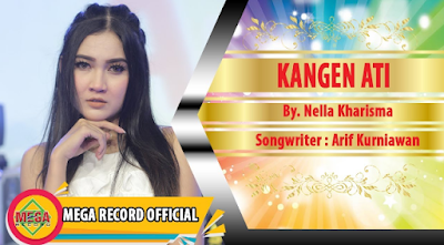  Hallo teman yang selalu setia dengan lagu dangdut koplo terbaru Download Lagu Kangen Ati - Nella Kharisma Mp3 Terbaru