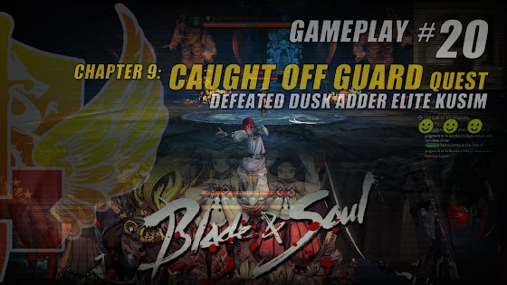 Blade And Soul ★Chapter 9: Caught Off Guard ☆ Defeated Dusk Adder Elite Kusim 