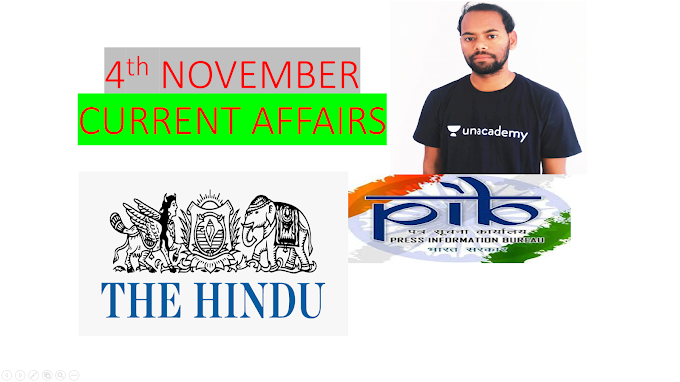 4th November Current Affairs from The Hindu Newspaper and Press Information Burueau