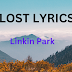 LOST LYRICS & About - Linkin Park