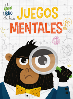 Portada de El gran libro de los juegos mentales. Un mono con traje mira al lector a través de una gran lupa.