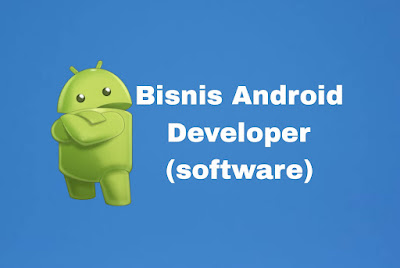Bisnis Android Developer (software)