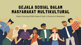 Promo Awal Tahun Ajaran Ebook Gejala Sosial dalam Masyarakat Multikultural, 100 Soal Latihan, New PPT, dan Video Materi