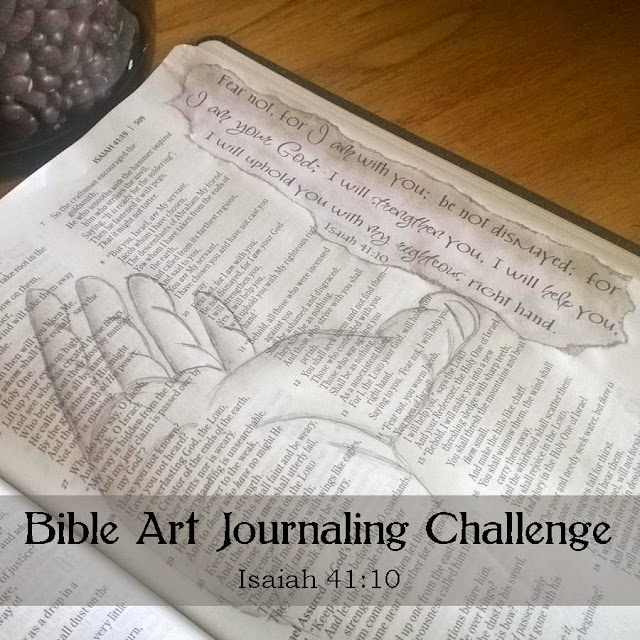 Upheld By His Righteous Right Hand ~ Bible Art Journaling Challenge: Isaiah 41:10