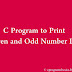 C Program To Print Even And Odd Numbers Using Loops