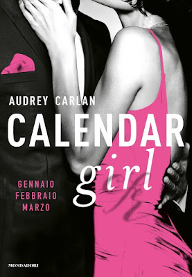 Dopo il grande successo negli Stati Uniti, arriva in Italia il fenomeno dell’estate: “Calendar Girl” di Audrey Carlan