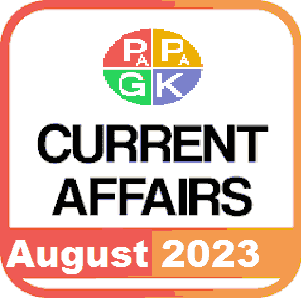 Current affairs August 2023 in Hindi by papagk