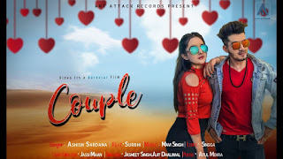 COUPLE Song Lyrics | Ashish Sardana | Singaa | Mavi Singh | Art ATTACK | Love Punjabi Song 2018