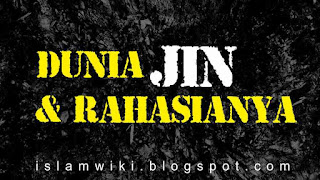  Semua pujian dan syukur kepada Allah SWT Mengungkap Alam Jin dan Rahasianya - Mendalami Dunia Makhluk Ghaib