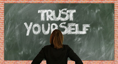 Trust yourself how to build self confidence