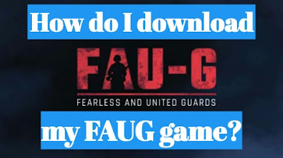 How to download FAUG on Android device