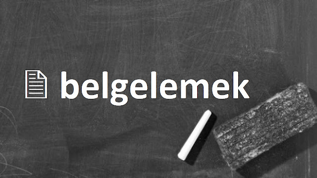 belgelemek