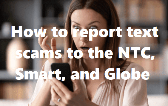 How to report text scams to the NTC, Smart, and Globe