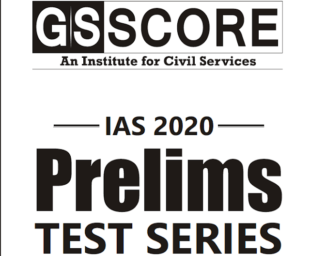 GS Score Test Series 13 to 16 Prelims 2020