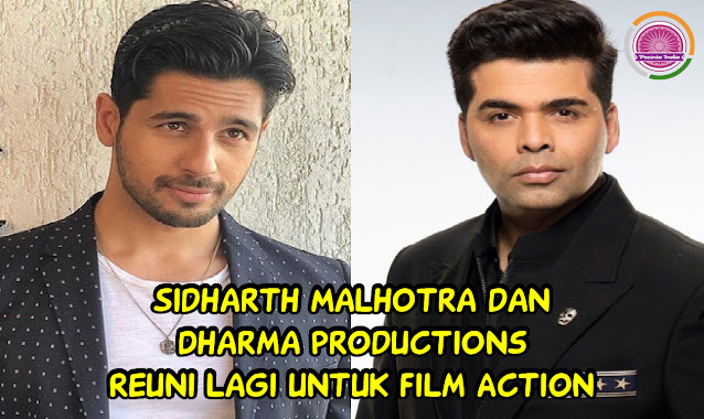 Sidharth Malhotra dan Dharma Productions Reuni Lagi untuk Film Action