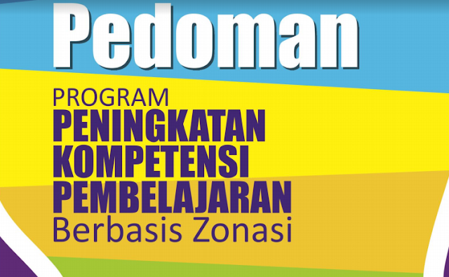 Pedoman Program PKP Berbasis Zonasi Dari Kemdikbud Pedoman Program PKP Berbasis Zonasi Dari Kemdikbud