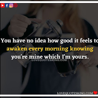 Good morning message for lover in english | Morning motivation quotes in english |  Good morning quotes for wife in english | Good morning message for wife in english